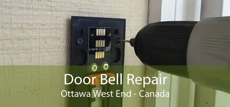 Door Bell Repair Ottawa West End - Canada