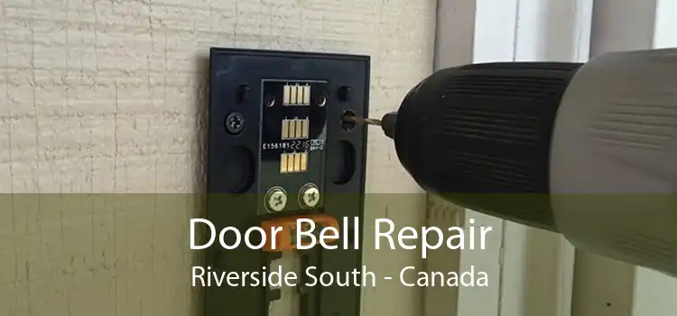 Door Bell Repair Riverside South - Canada