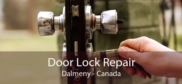 Door Lock Repair Dalmeny - Canada