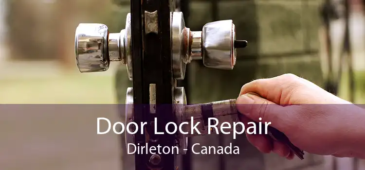Door Lock Repair Dirleton - Canada