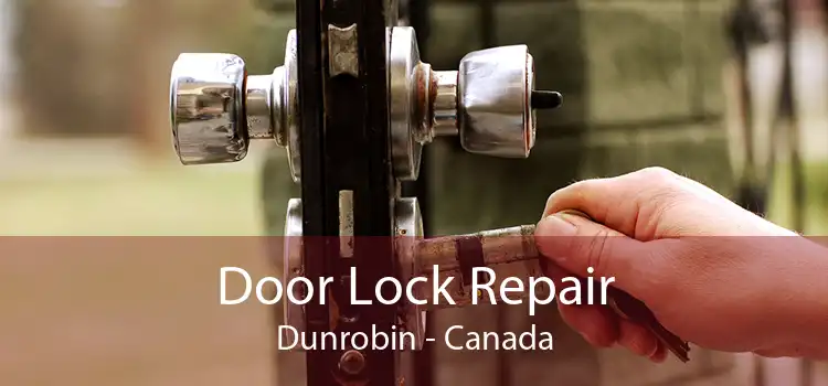 Door Lock Repair Dunrobin - Canada