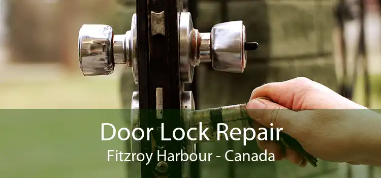 Door Lock Repair Fitzroy Harbour - Canada