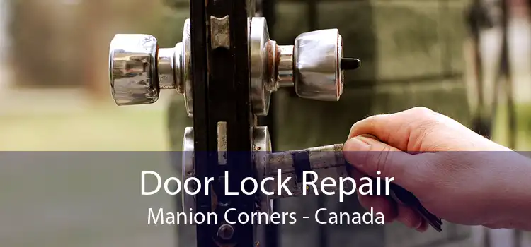 Door Lock Repair Manion Corners - Canada