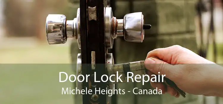 Door Lock Repair Michele Heights - Canada