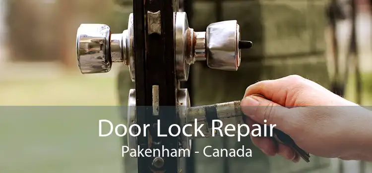 Door Lock Repair Pakenham - Canada