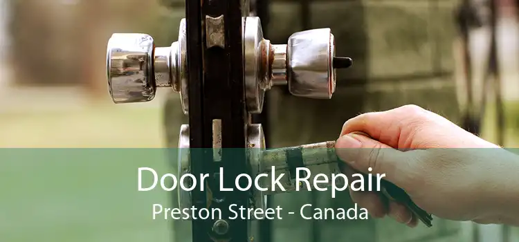 Door Lock Repair Preston Street - Canada