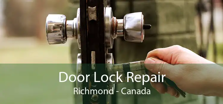 Door Lock Repair Richmond - Canada