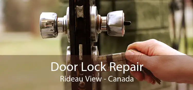 Door Lock Repair Rideau View - Canada