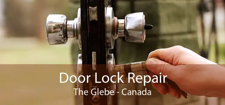 Door Lock Repair The Glebe - Canada