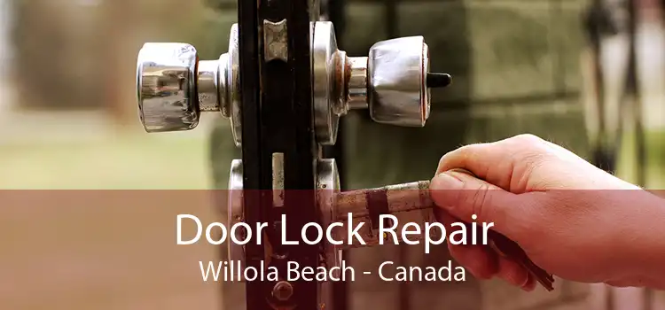 Door Lock Repair Willola Beach - Canada