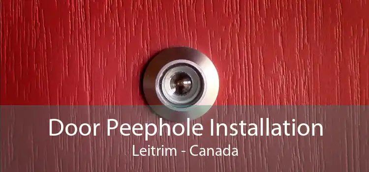 Door Peephole Installation Leitrim - Canada