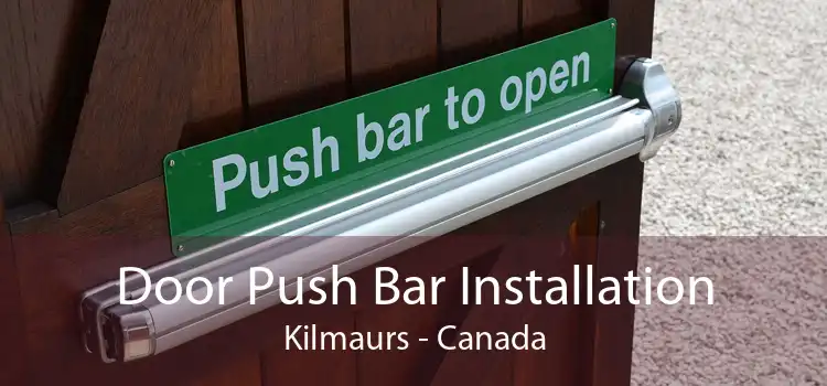 Door Push Bar Installation Kilmaurs - Canada
