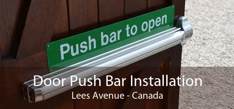 Door Push Bar Installation Lees Avenue - Canada