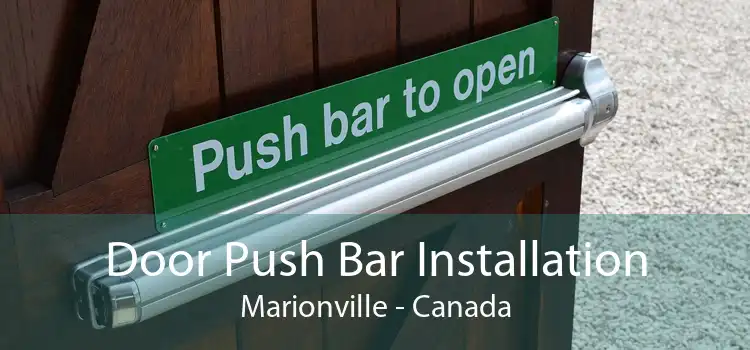 Door Push Bar Installation Marionville - Canada