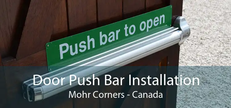 Door Push Bar Installation Mohr Corners - Canada