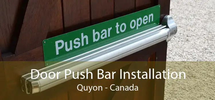 Door Push Bar Installation Quyon - Canada