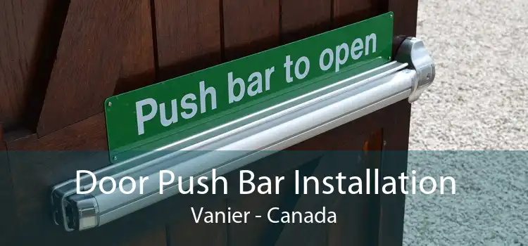 Door Push Bar Installation Vanier - Canada