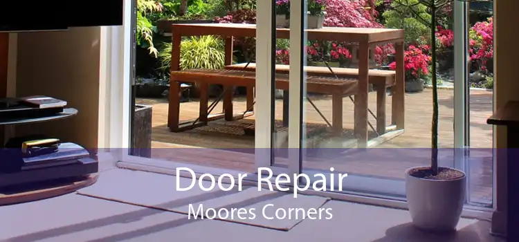 Door Repair Moores Corners