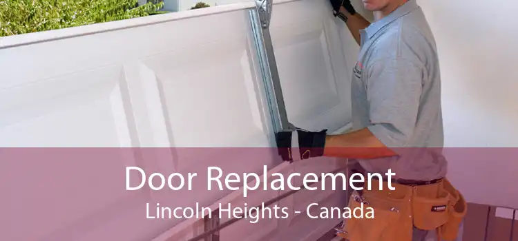 Door Replacement Lincoln Heights - Canada
