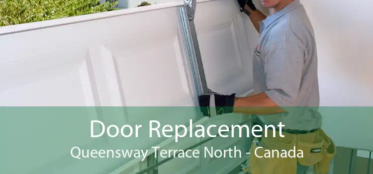 Door Replacement Queensway Terrace North - Canada