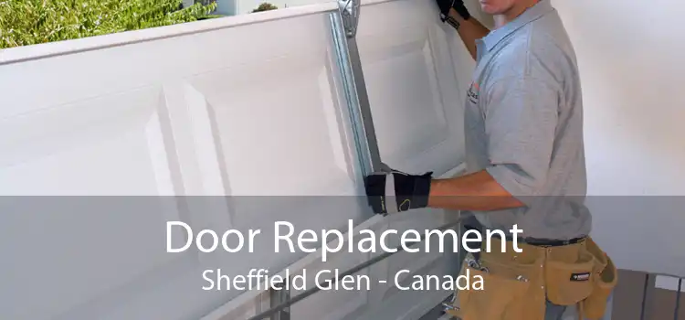 Door Replacement Sheffield Glen - Canada