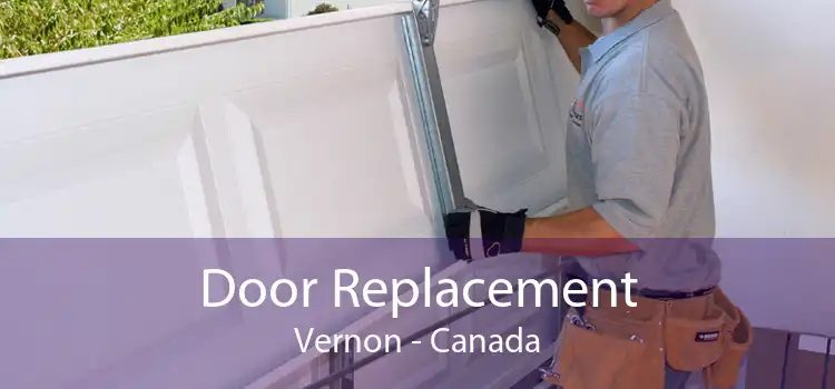 Door Replacement Vernon - Canada