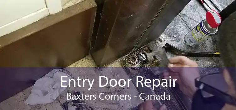 Entry Door Repair Baxters Corners - Canada
