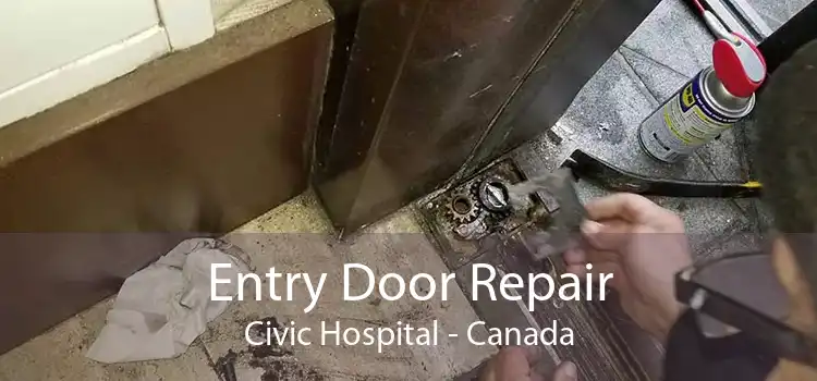 Entry Door Repair Civic Hospital - Canada