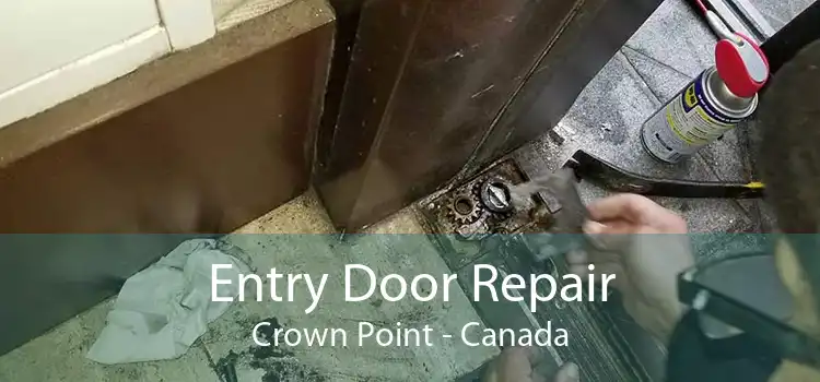 Entry Door Repair Crown Point - Canada