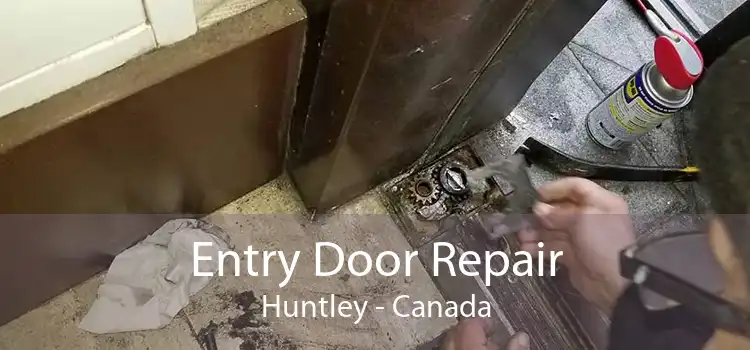 Entry Door Repair Huntley - Canada