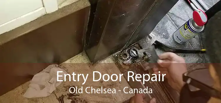 Entry Door Repair Old Chelsea - Canada