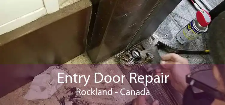 Entry Door Repair Rockland - Canada