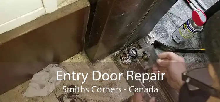 Entry Door Repair Smiths Corners - Canada