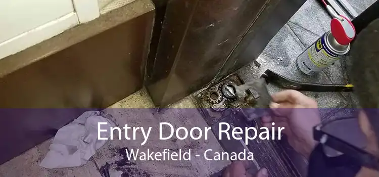 Entry Door Repair Wakefield - Canada