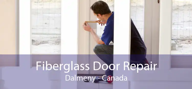 Fiberglass Door Repair Dalmeny - Canada