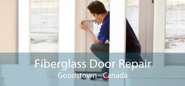 Fiberglass Door Repair Goodstown - Canada
