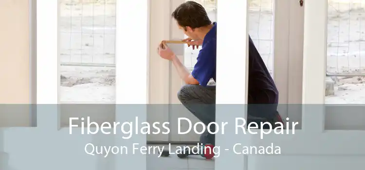 Fiberglass Door Repair Quyon Ferry Landing - Canada