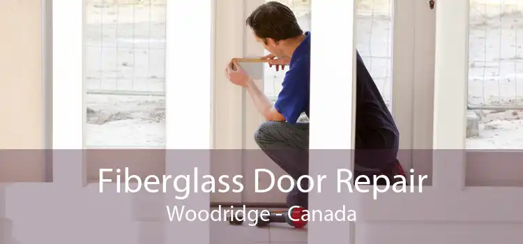 Fiberglass Door Repair Woodridge - Canada