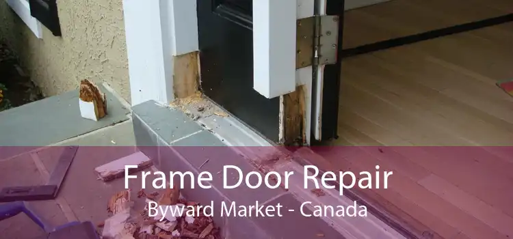 Frame Door Repair Byward Market - Canada
