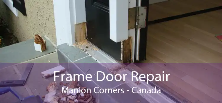 Frame Door Repair Manion Corners - Canada