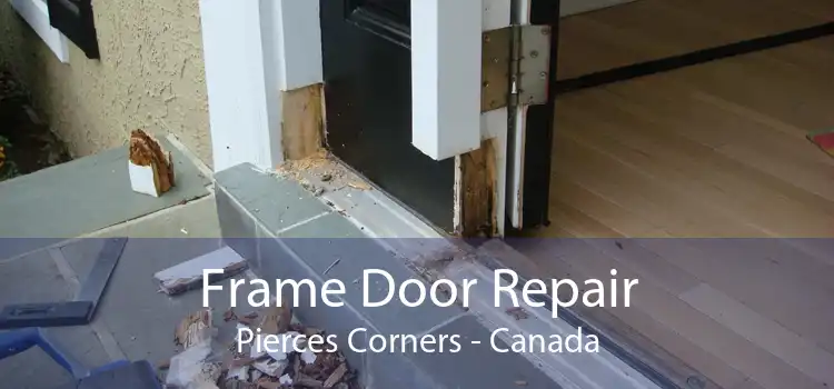 Frame Door Repair Pierces Corners - Canada
