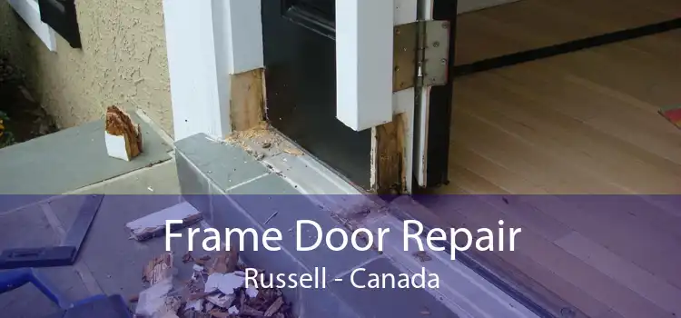 Frame Door Repair Russell - Canada