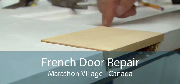 French Door Repair Marathon Village - Canada