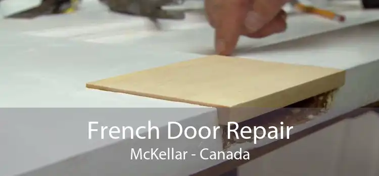 French Door Repair McKellar - Canada