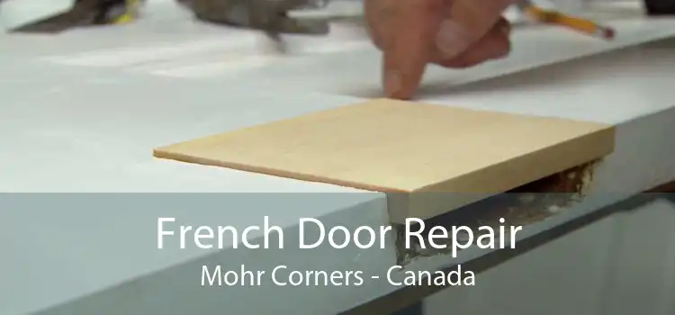 French Door Repair Mohr Corners - Canada