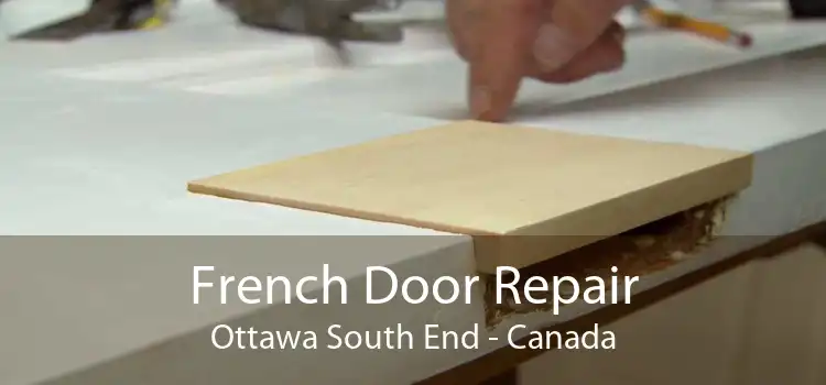French Door Repair Ottawa South End - Canada
