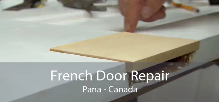 French Door Repair Pana - Canada