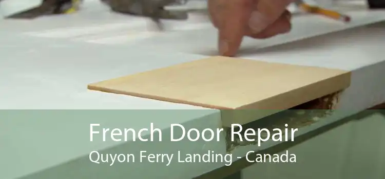 French Door Repair Quyon Ferry Landing - Canada