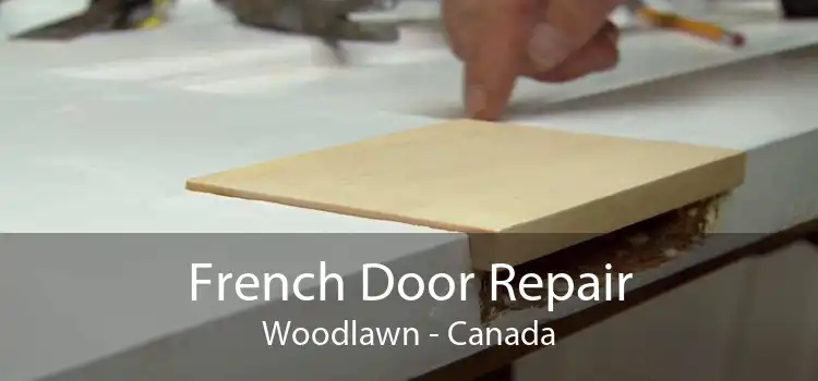 French Door Repair Woodlawn - Canada