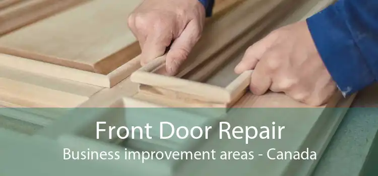 Front Door Repair Business improvement areas - Canada